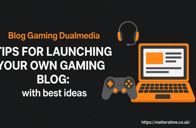 Blog Gaming Dualmedia: Tips for Launching Your Own Gaming Blog