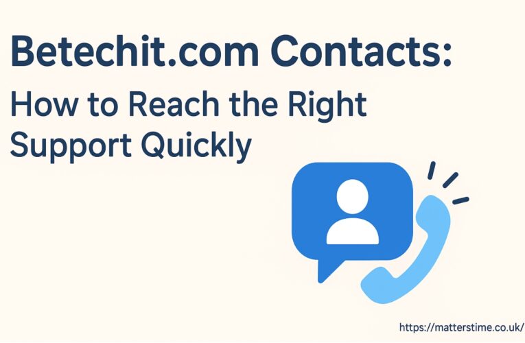 Betechit.com Contacts: How to Reach the Right Support Quickly