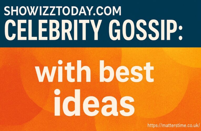 Showbizztoday.com Celebrity Gossip: The Hottest Stories Everyone’s Talking About